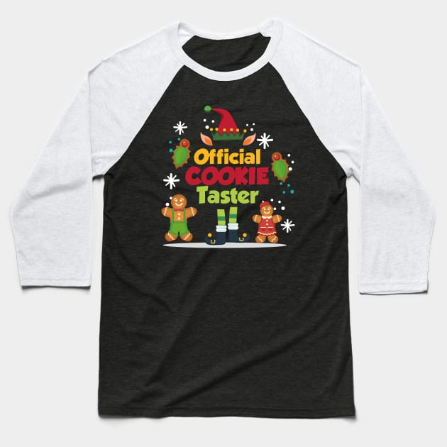 Official Christmas Cookie Taster Gingerbread Xmas Elf Baseball T-Shirt by JohnRelo